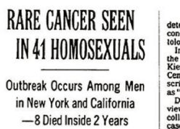 "Rare Cancer Seen in 41 Homosexuals," New York Times, July 3, 1981.
