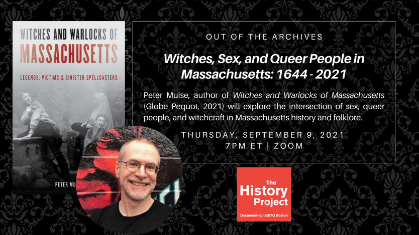 Witches, Sex, and Queer People in Massachusetts: 1644-2021