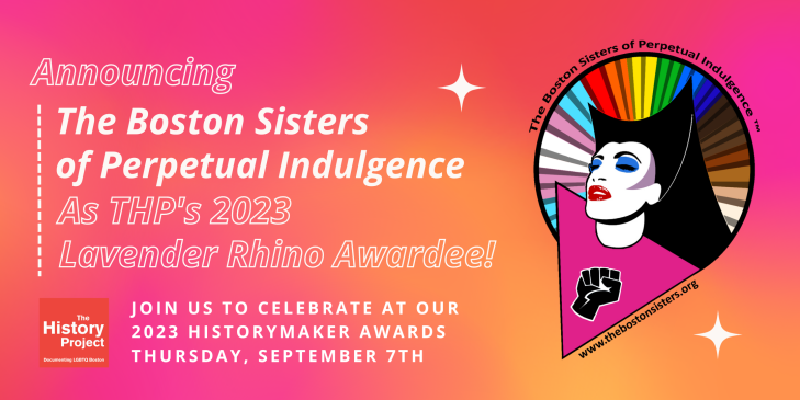 Announcing the Boston Sisters of Perpetual Indulgence as THP's 2023 Lavender Rhino Awardee!