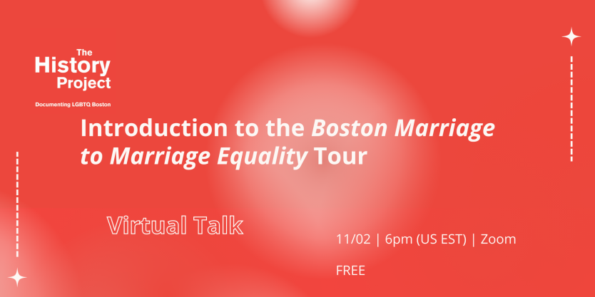 Introduction to the Boston Marriage to Marriage Equality Tour