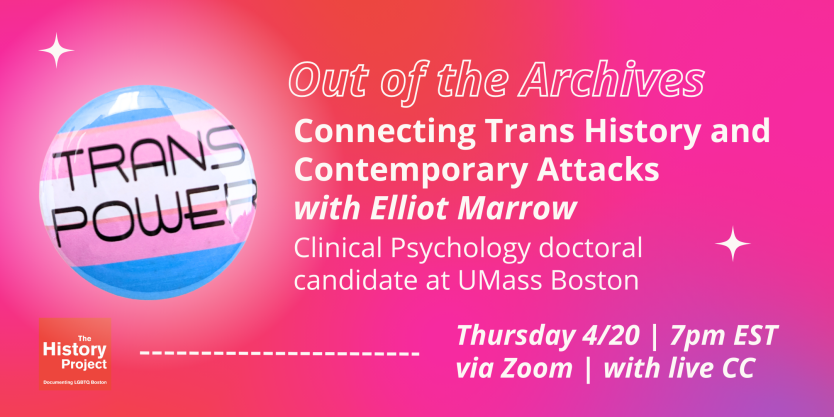  "The More They Stay the Same: Connecting Trans History and Contemporary Attacks"