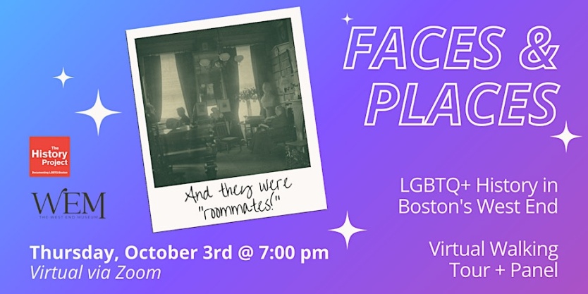 Faces and Places: LGBTQ+ History in Boston's West End with the West End Museum