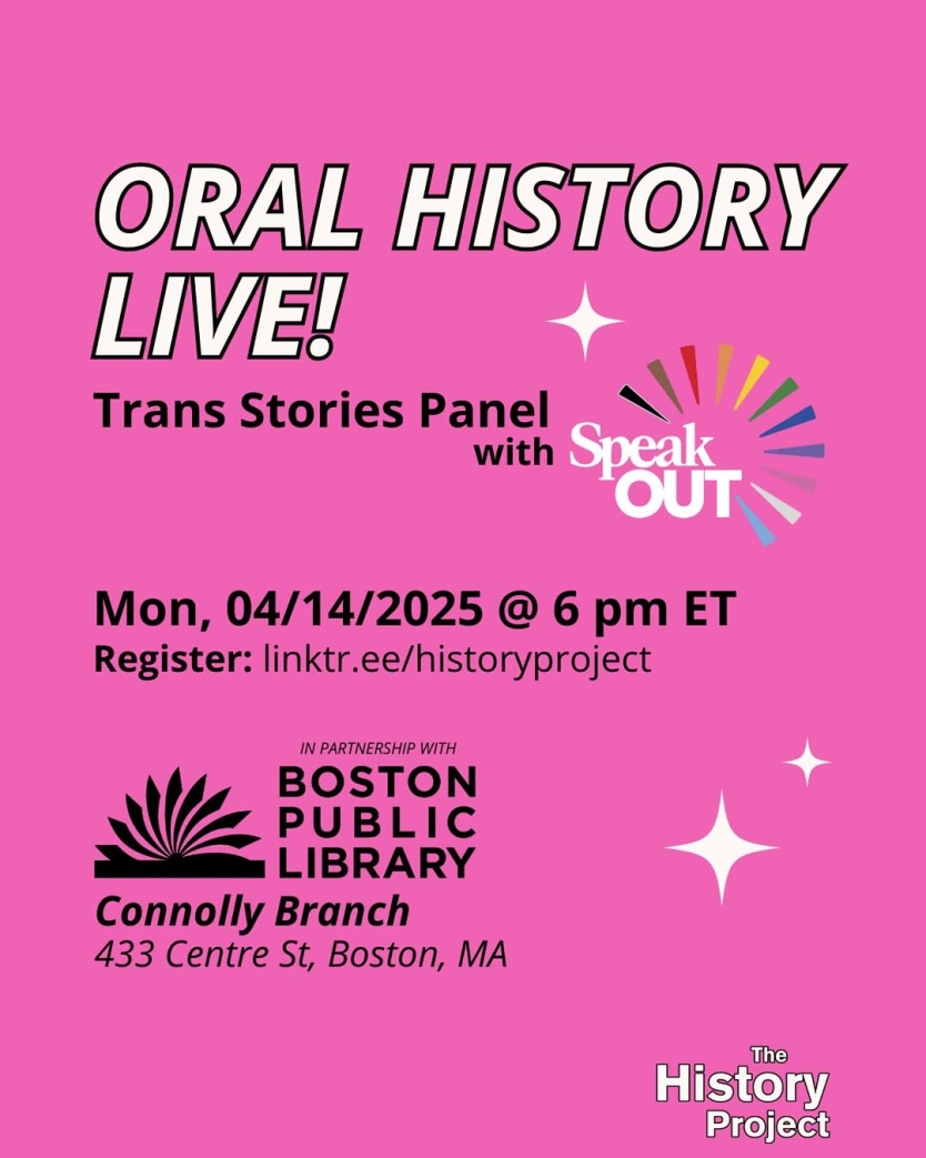 Oral History Live! Trans Story Panel with SpeakOUT and Boston Public Library